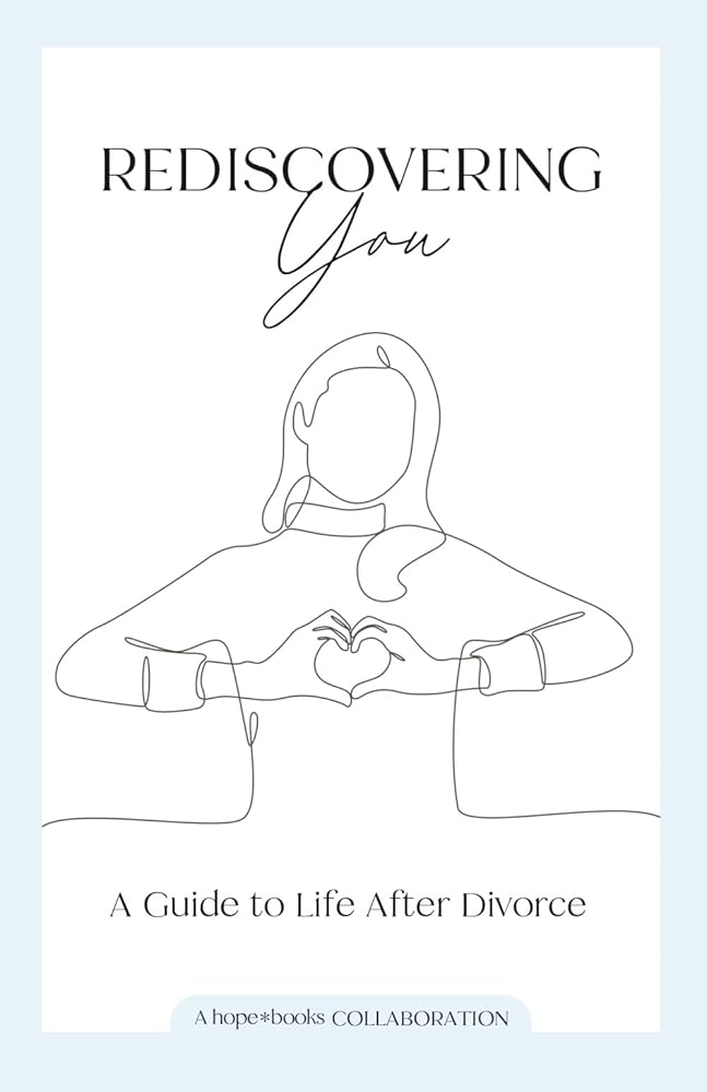 Rediscovering You: A Guide to Life After Divorce cover image