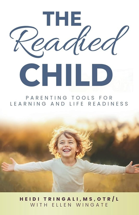 The Readied Child: Parenting Tools for Learning and Life Readiness cover image